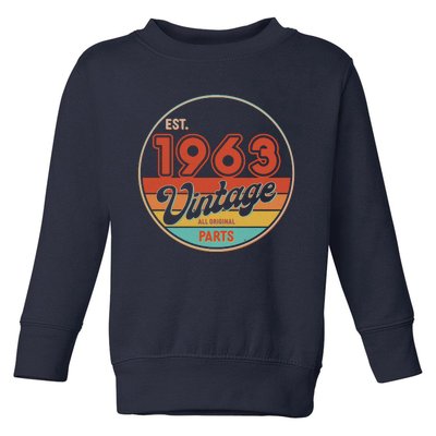 Est 1963 Vintage All Original Parts 60th Birthday Emblem Toddler Sweatshirt