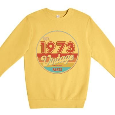 Est 1973 Vintage All Original Parts 50th Birthday Emblem Premium Crewneck Sweatshirt