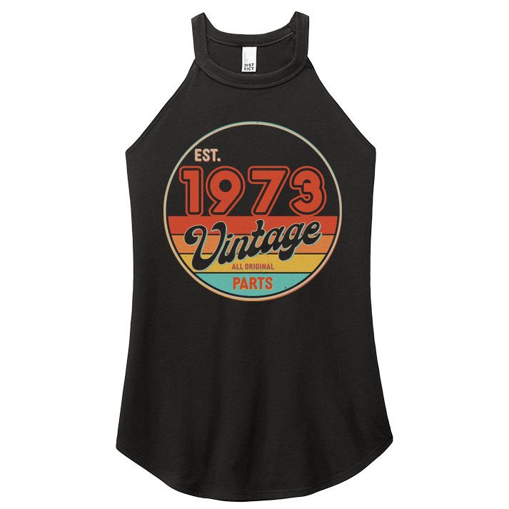 Est 1973 Vintage All Original Parts 50th Birthday Emblem Women's Perfect Tri Rocker Tank