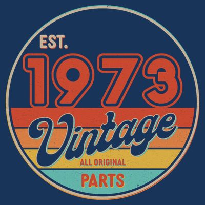 Est 1973 Vintage All Original Parts 50th Birthday Emblem T-Shirt