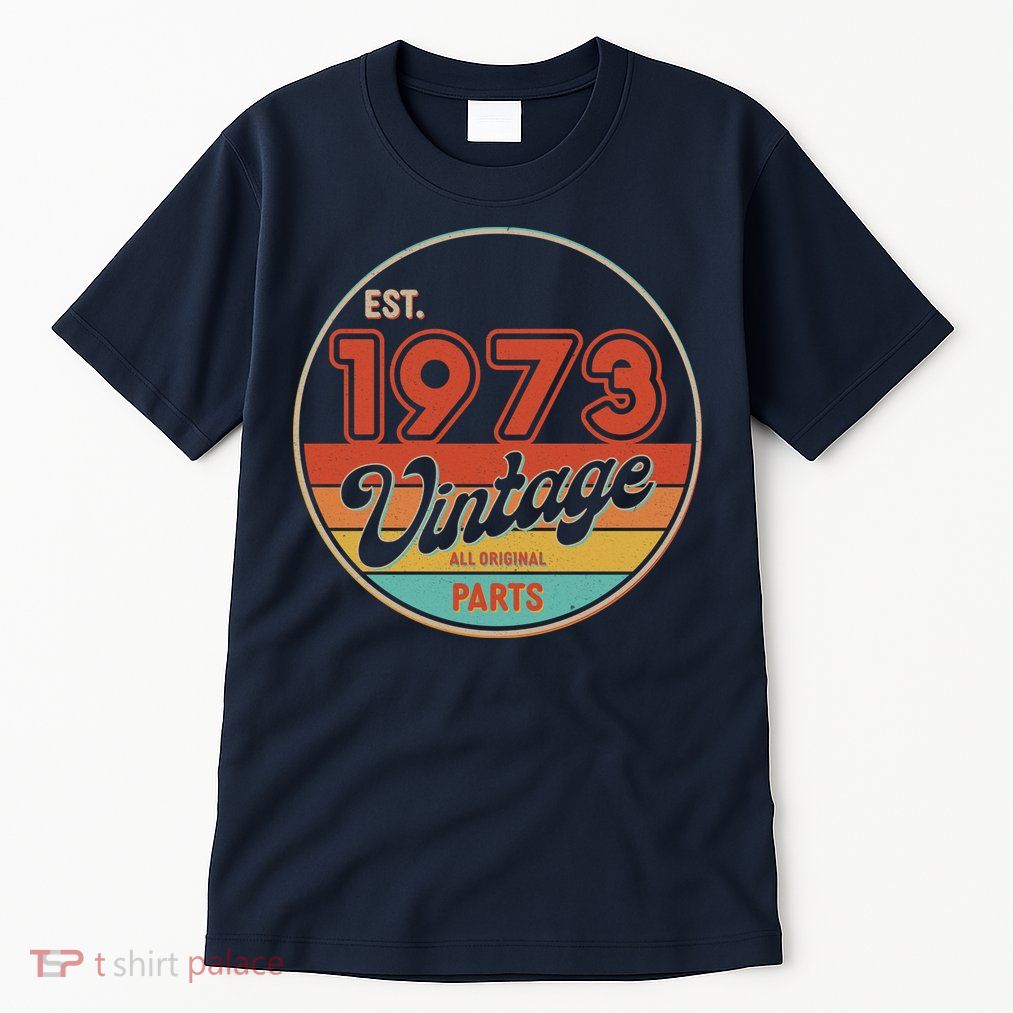 Est 1973 Vintage All Original Parts 50th Birthday Emblem Tall T-Shirt