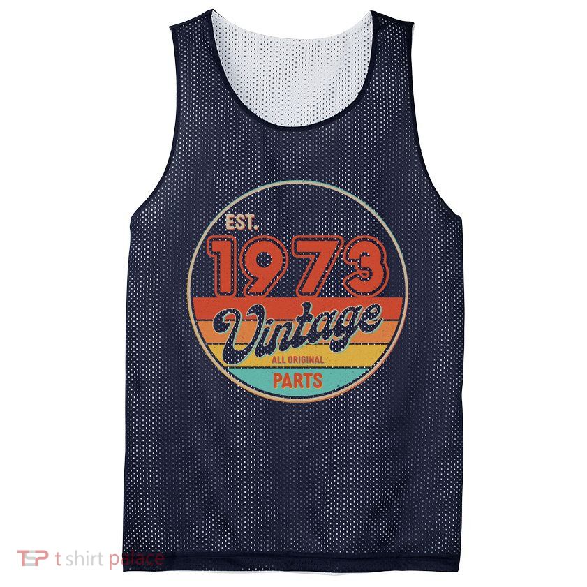 Est 1973 Vintage All Original Parts 50th Birthday Emblem Mesh Reversible Basketball Jersey Tank
