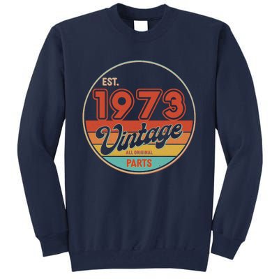 Est 1973 Vintage All Original Parts 50th Birthday Emblem Tall Sweatshirt