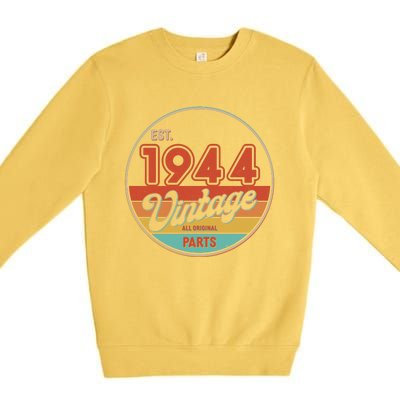 Est 1944 Vintage All Original Parts 80th Birthday Emblem Premium Crewneck Sweatshirt