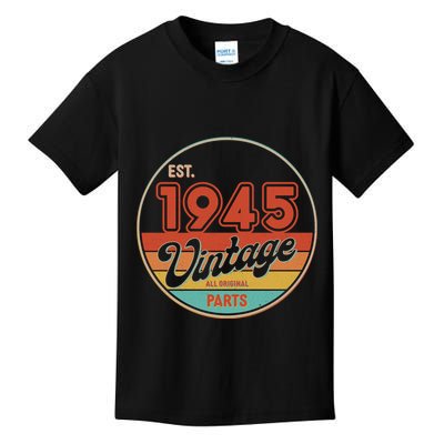 Est 1945 Vintage All Original Parts 80th Birthday Emblem Kids T-Shirt