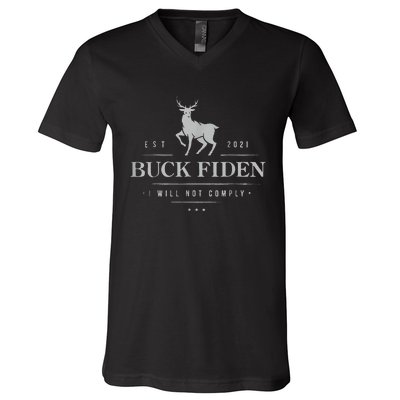 Est 2021 Buck Fiden I Will Not Comply V-Neck T-Shirt