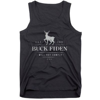 Est 2021 Buck Fiden I Will Not Comply Tank Top