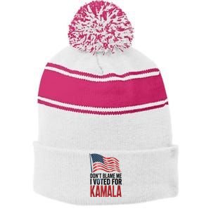 Elections 2024 Democrat Dont Blame Me I Voted For Kamala Stripe Pom Pom Beanie