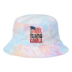 Elections 2024 Democrat Dont Blame Me I Voted For Kamala Tie Dye Newport Bucket Hat