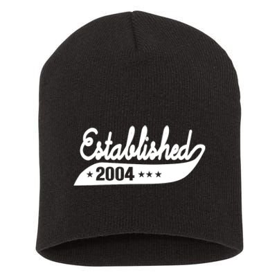 Established 2004 Funny Birthday Gift Ideas Short Acrylic Beanie