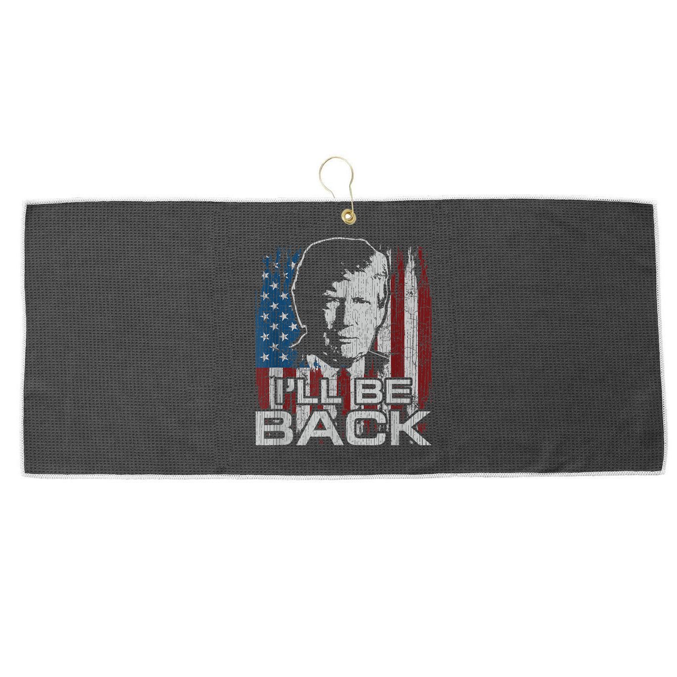 Election 2024 I'll Be Back Trump 2024 Vintage Donald Trump Large Microfiber Waffle Golf Towel