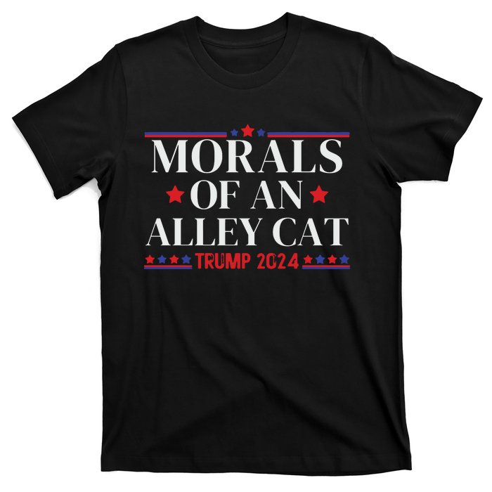 Election 2024 Morals Of An Alley Cat Political Debate Take America Back Maga T-Shirt