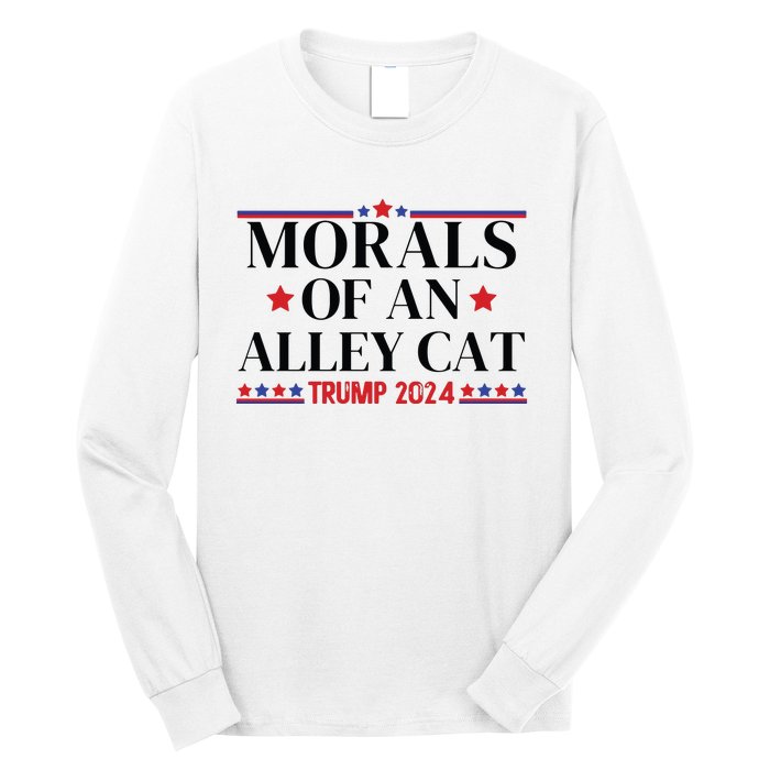 Election 2024 Morals Of An Alley Cat Political Debate Take America Back Maga Long Sleeve Shirt