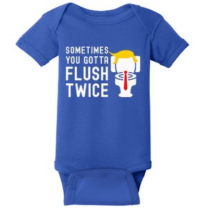 Election 2024 Sometimes You Gotta Flush Twice Baby Bodysuit