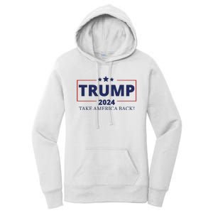 Election 2024 Trump Take America Back Women's Pullover Hoodie