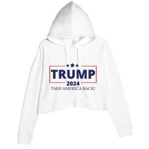 Election 2024 Trump Take America Back Crop Fleece Hoodie