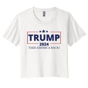 Election 2024 Trump Take America Back Women's Crop Top Tee