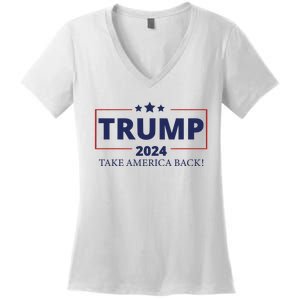 Election 2024 Trump Take America Back Women's V-Neck T-Shirt