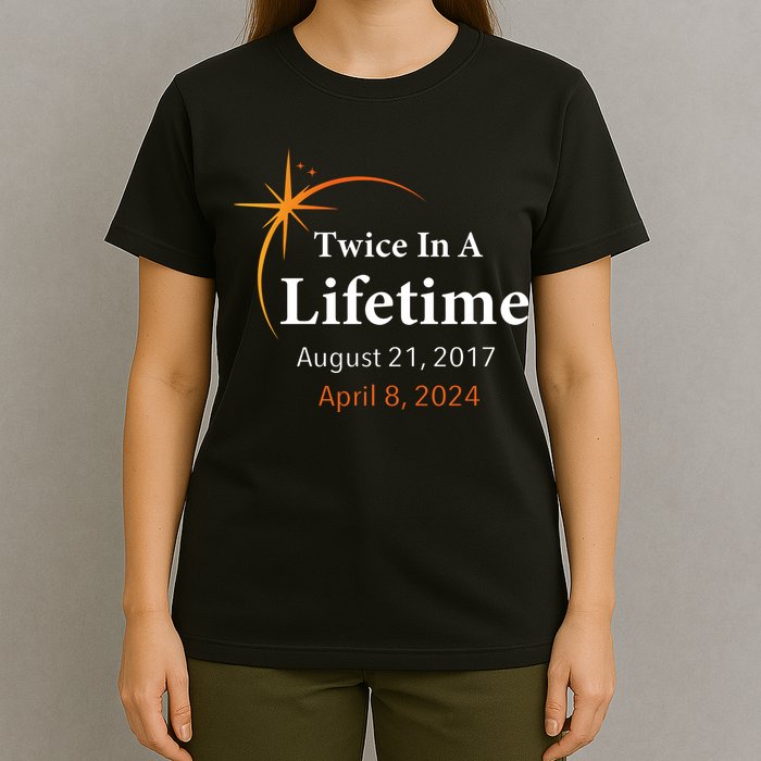 Eclipse 2024 Twice In A Lifetime Solar Eclipse T-Shirt