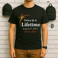 Eclipse 2024 Twice In A Lifetime Solar Eclipse T-Shirt