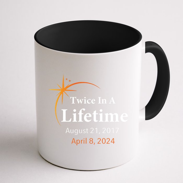 Eclipse 2024 Twice In A Lifetime Solar Eclipse Coffee Mug