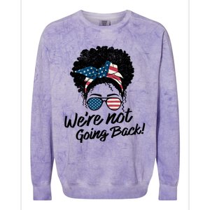 Election 2024 Were Not Going Back Colorblast Crewneck Sweatshirt