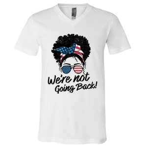 Election 2024 Were Not Going Back V-Neck T-Shirt