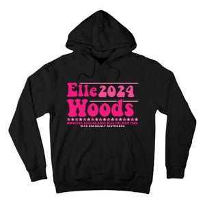 Elle 2024 Woods Funny Pink Text Apparel Tall Hoodie