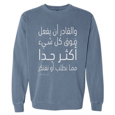 Ephesians 320 Abundantly Than All That We Ask Or Think Garment-Dyed Sweatshirt