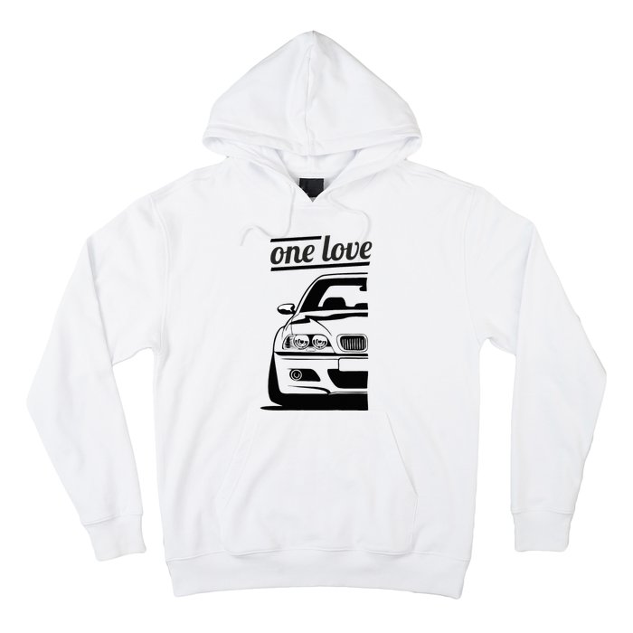 E46 3 Series One Love One Life Hoodie