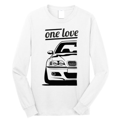 E46 3 Series One Love One Life Long Sleeve Shirt