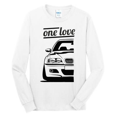 E46 3 Series One Love One Life Tall Long Sleeve T-Shirt