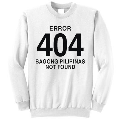 Error 404 Bagong Pilipinas Not Found Attractive Sweatshirt