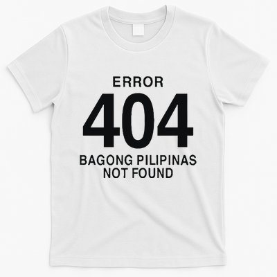 Error 404 Bagong Pilipinas Not Found Attractive T-Shirt