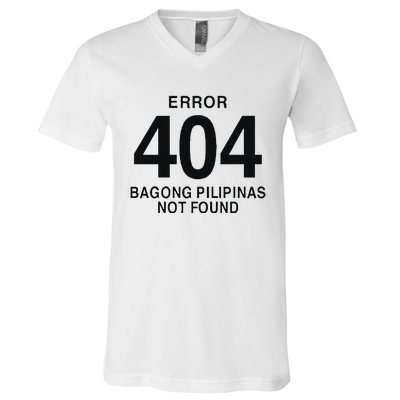 Error 404 Bagong Pilipinas Not Found Attractive V-Neck T-Shirt