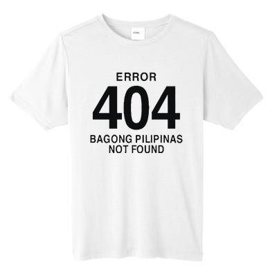 Error 404 Bagong Pilipinas Not Found Attractive Tall Fusion ChromaSoft Performance T-Shirt