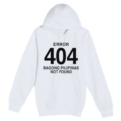 Error 404 Bagong Pilipinas Not Found Attractive Premium Pullover Hoodie