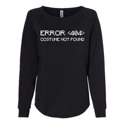 Error 404 Costume Not Found Funny Halloween Womens California Wash Sweatshirt