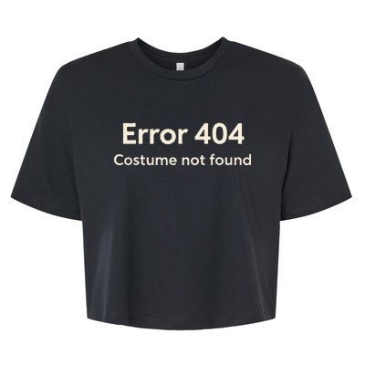 Error 404 Costume Not Found Bella+Canvas Jersey Crop Tee