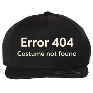 Error 404 Costume Not Found Wool Snapback Cap