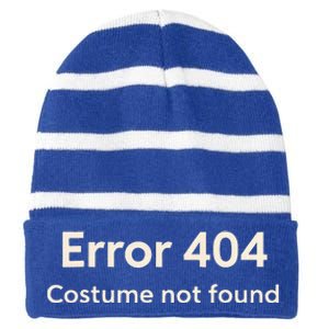 Error 404 Costume Not Found Striped Beanie with Solid Band