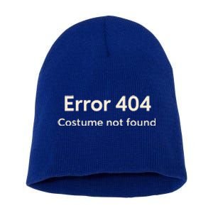 Error 404 Costume Not Found Short Acrylic Beanie