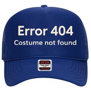 Error 404 Costume Not Found High Crown Mesh Back Trucker Hat