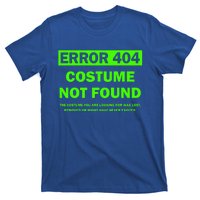 Error 404 Costume Not Found Halloween Matching T-Shirt