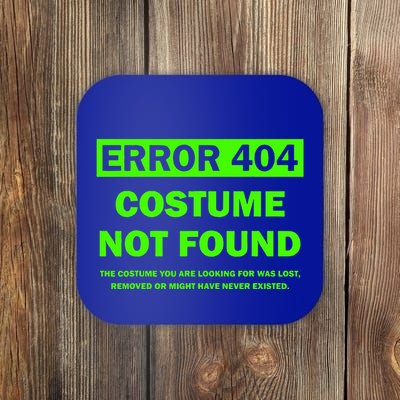 Error 404 Costume Not Found Halloween Matching Coaster