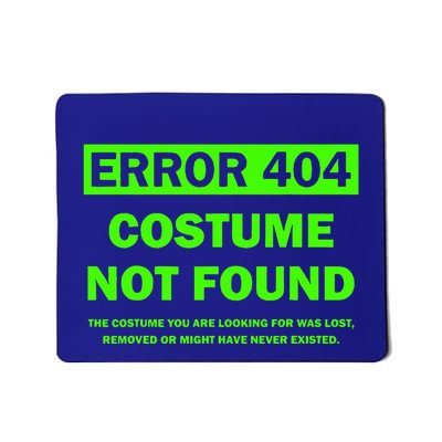 Error 404 Costume Not Found Halloween Matching Mousepad