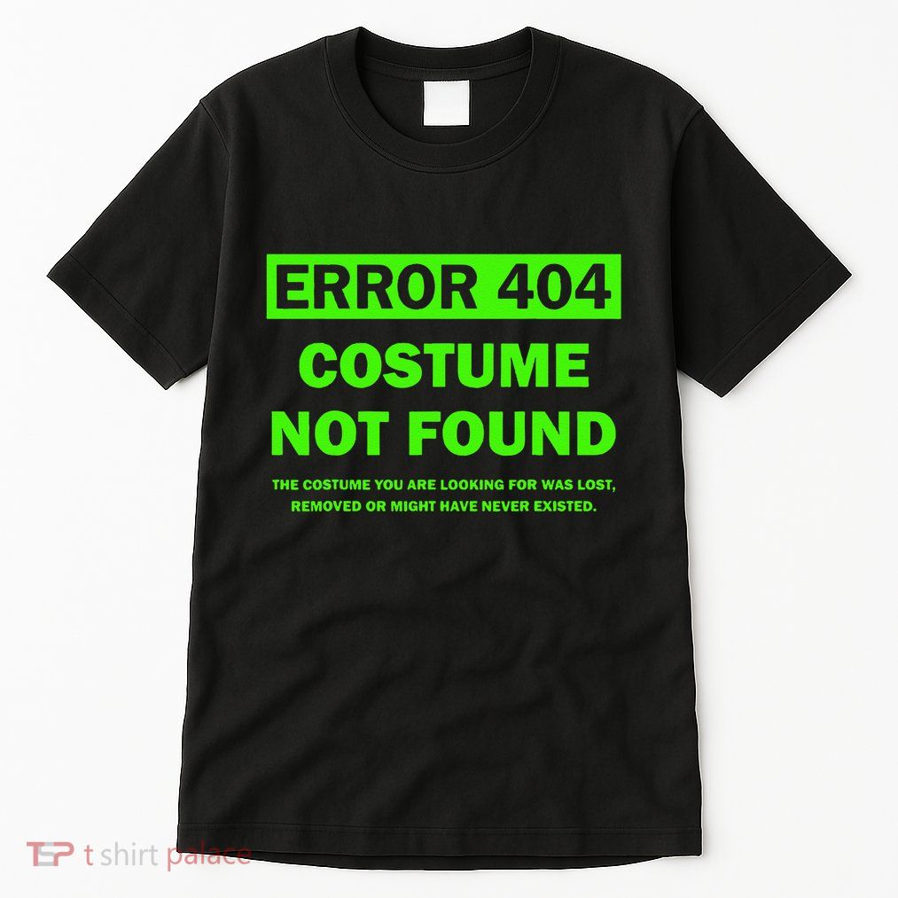 Error 404 Costume Not Found Halloween Matching Gift Tall T-Shirt