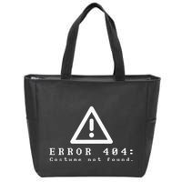 Error 404 Costume Not Found Funny Halloween Computer Geek Zip Tote Bag