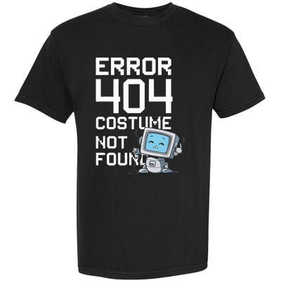 Error 404 Costume Not Found Halloween Geek Matching Garment-Dyed Heavyweight T-Shirt