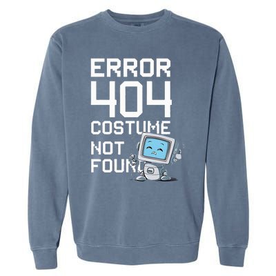 Error 404 Costume Not Found Halloween Geek Matching Garment-Dyed Sweatshirt